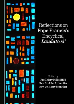 Abbildung von SHCJ / Orr | Reflections on Pope Francis's Encyclical, Laudato si' | 1. Auflage | 2017 | beck-shop.de