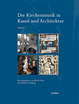 Abbildung von Fürst / Gottdang | Die Kirchenmusik in Kunst und Architektur | 1. Auflage | 2015 | 5 | beck-shop.de