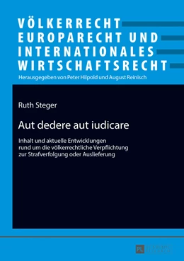 Abbildung von Steger | Aut dedere aut iudicare | 1. Auflage | 2017 | beck-shop.de