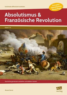 Abbildung von Gerner | Absolutismus & Französische Revolution | 1. Auflage | 2017 | beck-shop.de