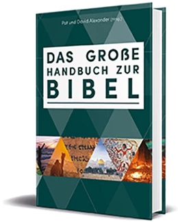 Abbildung von Alexander | Das große Handbuch zur Bibel | 1. Auflage | 2018 | beck-shop.de