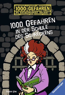 Abbildung von Lenk | 1000 Gefahren in der Schule des Schreckens | 1. Auflage | 2018 | beck-shop.de