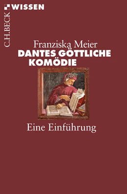 Abbildung von Meier, Franziska | Dantes Göttliche Komödie | 1. Auflage | 2018 | 2880 | beck-shop.de