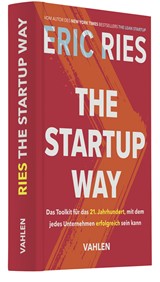 Abbildung von Ries | The Startup Way - Das Toolkit für das 21. Jahrhundert, mit dem jedes Unternehmen erfolgreich sein kann | 2018 | beck-shop.de