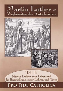 Abbildung von Martin Luther, sein Leben und die Entwicklung seiner Lehren | 1. Auflage | | beck-shop.de