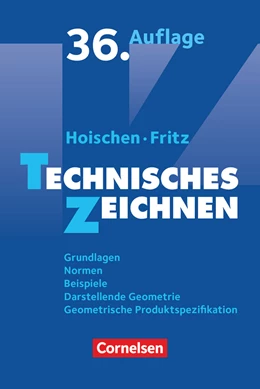 Abbildung von Hoischen / Fritz | Technisches Zeichnen | 1. Auflage | 2018 | beck-shop.de