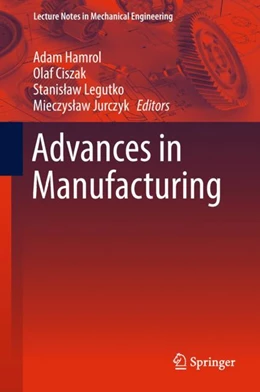 Abbildung von Hamrol / Ciszak | Advances in Manufacturing | 1. Auflage | 2017 | beck-shop.de