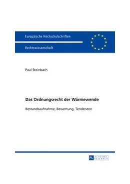 Abbildung von Steinbach | Das Ordnungsrecht der Wärmewende | 1. Auflage | 2017 | 5956 | beck-shop.de