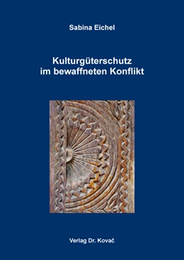 Abbildung von Eichel | Kulturgüterschutz im bewaffneten Konflikt | 1. Auflage | 2017 | 157 | beck-shop.de