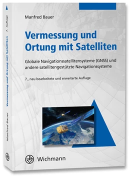 Abbildung von Bauer | Vermessung und Ortung mit Satelliten | 7. Auflage | 2017 | beck-shop.de