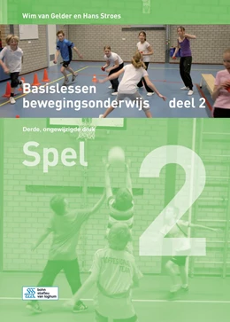 Abbildung von van Gelder / Stroes | Basislessen bewegingsonderwijs 2 | 3. Auflage | 2018 | beck-shop.de