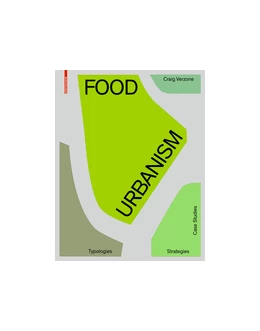 Abbildung von Verzone / Woods | Food Urbanism | 1. Auflage | 2021 | beck-shop.de