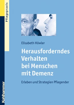 Abbildung von Höwler | Herausforderndes Verhalten bei Menschen mit Demenz | 1. Auflage | 2008 | beck-shop.de