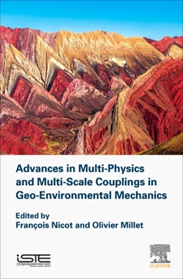 Abbildung von Nicot / Millet | Advances in Multi-Physics and Multi-Scale Couplings in Geo-Environmental Mechanics | 1. Auflage | 2017 | beck-shop.de