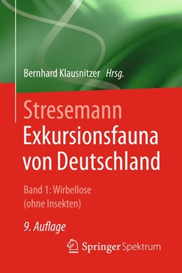 Abbildung von Klausnitzer (Hrsg) | Stresemann - Exkursionsfauna von Deutschland. Band 1: Wirbellose (ohne Insekten) | 9. Auflage | 2019 | beck-shop.de