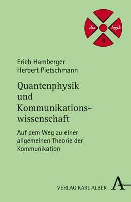 Abbildung von Hamberger / Pietschmann | Quantenphysik und Kommunikationswissenschaft | 1. Auflage | 2016 | beck-shop.de