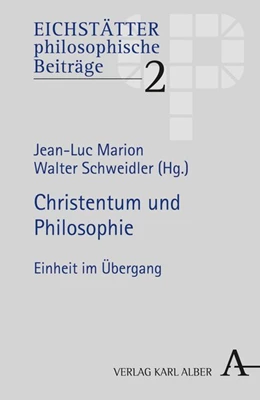 Abbildung von Marion / Schweidler | Christentum und Philosophie | 1. Auflage | 2016 | beck-shop.de