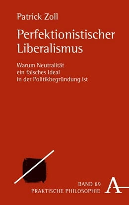 Abbildung von Zoll | Perfektionistischer Liberalismus | 1. Auflage | 2017 | beck-shop.de