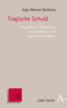 Abbildung von Gerhartz | Tragische Schuld | 1. Auflage | 2017 | beck-shop.de