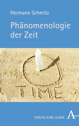 Abbildung von Schmitz | Phänomenologie der Zeit | 1. Auflage | 2016 | beck-shop.de
