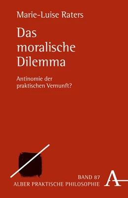 Abbildung von Raters | Das moralische Dilemma | 1. Auflage | 2016 | beck-shop.de