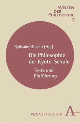 Abbildung von Ohashi | Die Philosophie der Kyôto-Schule | 1. Auflage | 2016 | beck-shop.de