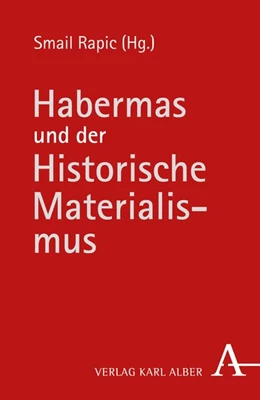 Abbildung von Rapic | Habermas und der Historische Materialismus | 1. Auflage | 2016 | beck-shop.de