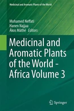 Abbildung von Neffati / Najjaa | Medicinal and Aromatic Plants of the World - Africa Volume 3 | 1. Auflage | 2017 | beck-shop.de
