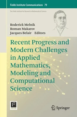 Abbildung von Melnik / Makarov | Recent Progress and Modern Challenges in Applied Mathematics, Modeling and Computational Science | 1. Auflage | 2017 | beck-shop.de