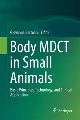 Abbildung von Bertolini | Body MDCT in Small Animals | 1. Auflage | 2017 | beck-shop.de