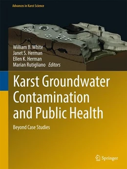 Abbildung von White / Herman | Karst Groundwater Contamination and Public Health | 1. Auflage | 2017 | beck-shop.de