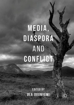 Abbildung von Ogunyemi | Media, Diaspora and Conflict | 1. Auflage | 2017 | beck-shop.de