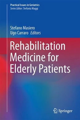 Abbildung von Masiero / Carraro | Rehabilitation Medicine for Elderly Patients | 1. Auflage | 2017 | beck-shop.de