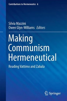 Abbildung von Mazzini / Glyn-Williams | Making Communism Hermeneutical | 1. Auflage | 2017 | beck-shop.de