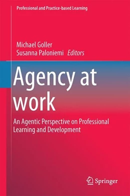 Abbildung von Goller / Paloniemi | Agency at Work | 1. Auflage | 2017 | beck-shop.de