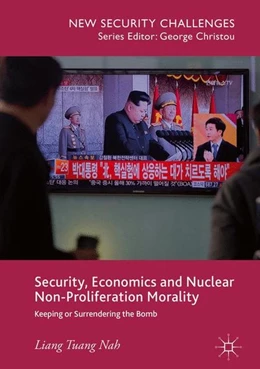 Abbildung von Nah | Security, Economics and Nuclear Non-Proliferation Morality | 1. Auflage | 2017 | beck-shop.de