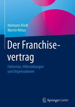 Abbildung von Riedl / Niklas | Der Franchisevertrag | 1. Auflage | 2017 | beck-shop.de