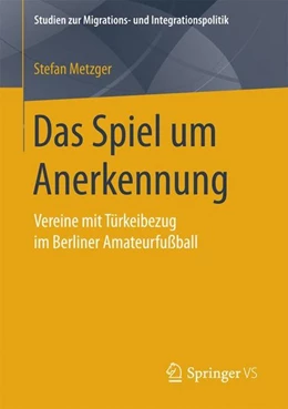 Abbildung von Metzger | Das Spiel um Anerkennung | 1. Auflage | 2017 | beck-shop.de