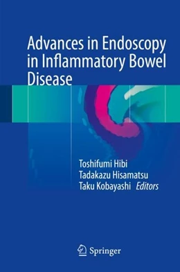Abbildung von Hibi / Hisamatsu | Advances in Endoscopy in Inflammatory Bowel Disease | 1. Auflage | 2017 | beck-shop.de