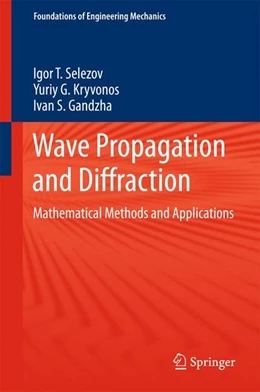 Abbildung von Selezov / Kryvonos | Wave Propagation and Diffraction | 1. Auflage | 2017 | beck-shop.de