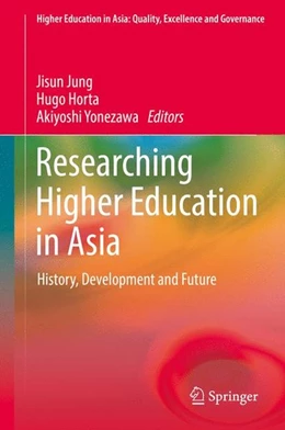 Abbildung von Jung / Horta | Researching Higher Education in Asia | 1. Auflage | 2017 | beck-shop.de
