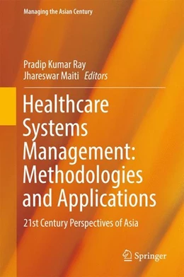 Abbildung von Ray / Maiti | Healthcare Systems Management: Methodologies and Applications | 1. Auflage | 2017 | beck-shop.de