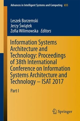Abbildung von Borzemski / Swiatek | Information Systems Architecture and Technology: Proceedings of 38th International Conference on Information Systems Architecture and Technology - ISAT 2017 | 1. Auflage | 2017 | beck-shop.de