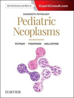 Abbildung von Putnam / Thompson | Diagnostic Pathology: Pediatric Neoplasms | 2. Auflage | 2018 | beck-shop.de