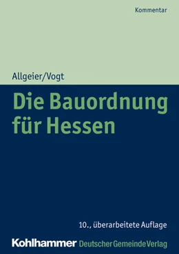 Abbildung von Allgeier / Vogt | Die Bauordnung für Hessen | 10. Auflage | 2026 | beck-shop.de