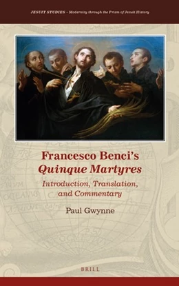 Abbildung von Gwynne | Francesco Benci's <i>Quinque Martyres</i> | 1. Auflage | 2018 | 12 | beck-shop.de
