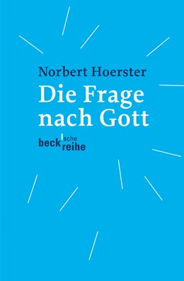 Cover: Hoerster, Norbert, Die Frage nach Gott
