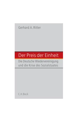 Abbildung von Ritter, Gerhard A. | Der Preis der deutschen Einheit | 1. Auflage | 2007 | beck-shop.de