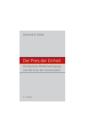 Cover: Gerhard A. Ritter, Der Preis der deutschen Einheit