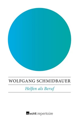 Abbildung von Schmidbauer | Helfen als Beruf | 1. Auflage | 2017 | beck-shop.de
